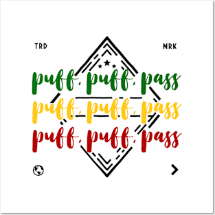 puff, puff, pass Posters and Art